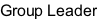 Group Leader